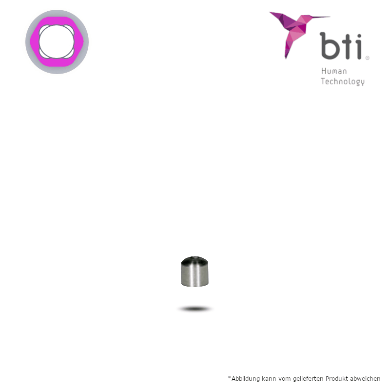 BTI Schutzkappe für erweiterte MULTI-IM (Ø 3,0 mm - 3.0) | Ø 4,0 mm | Höhe: 4,0 mm BTI Schutzkappe für erweiterte MULTI-IM (Ø 3,0 mm - 3.0) | Ø 4,0 mm | Höhe: 4,0 mm